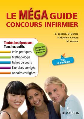 Benoist / Dumas / Guérin |  Le Méga Guide Concours infirmier | eBook | Sack Fachmedien