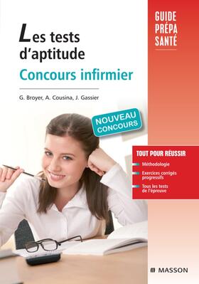 Broyer / Cousina / Gassier |  Les tests d'aptitude Concours infirmier | eBook | Sack Fachmedien