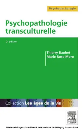 Baubet / Moro |  Psychopathologie transculturelle | eBook | Sack Fachmedien