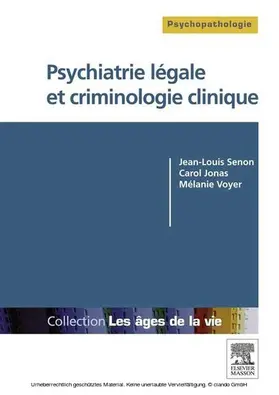 Senon / JONAS / Voyer |  Psychiatrie légale et criminologie clinique | eBook | Sack Fachmedien