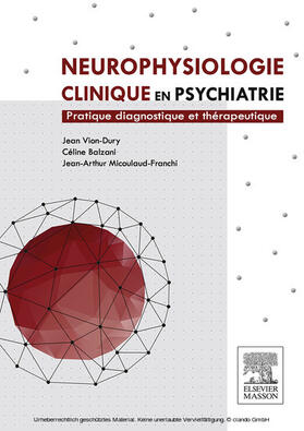 Vion-Dury / Balzani / Micoulaud |  Neurophysiologie clinique en psychiatrie | eBook | Sack Fachmedien