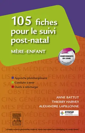 Battut / Harvey / Lapillonne |  105 fiches pour le suivi post-natal mère-enfant | eBook | Sack Fachmedien