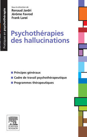 Jardri / Favrod / Larøi |  Psychothérapies des hallucinations | eBook | Sack Fachmedien