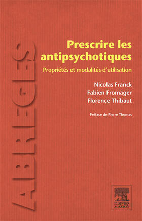 FRANCK / Fromager / Thibaut |  Prescrire les antipsychotiques | eBook | Sack Fachmedien