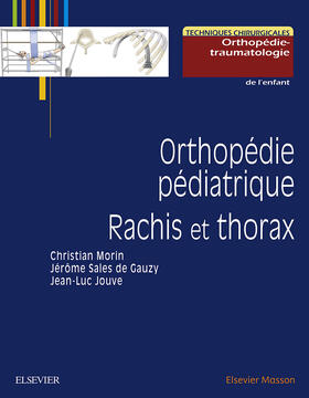 Morin / Jouve / ROBIN-PREVALLEE |  Orthopédie pédiatrique. Rachis et thorax | eBook | Sack Fachmedien