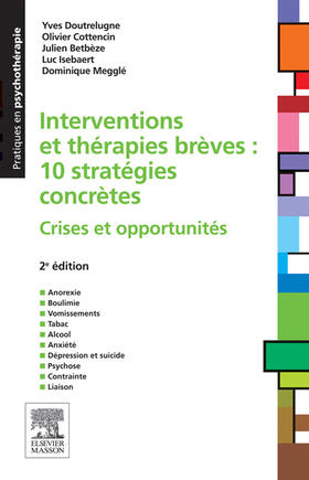 Doutrelugne / Betbèze / Cottencin |  Interventions et thérapies brèves : 10 stratégies concrètes | eBook | Sack Fachmedien