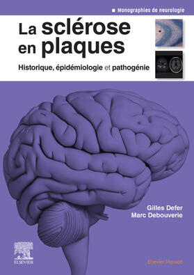 Defer / Debouverie / Laplaud |  La sclérose en plaques - Historique, épidémiologie et pathogénie | eBook | Sack Fachmedien