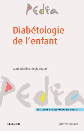 Coutant / NICOLINO |  Diabétologie de l'enfant | eBook | Sack Fachmedien