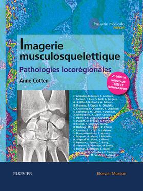 Cotten |  Imagerie musculosquelettique : pathologies locorégionales | eBook | Sack Fachmedien