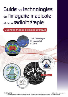 Dillenseger / Moerschel / Zorn |  Guide des technologies de l'imagerie médicale et de la radiothérapie | eBook | Sack Fachmedien