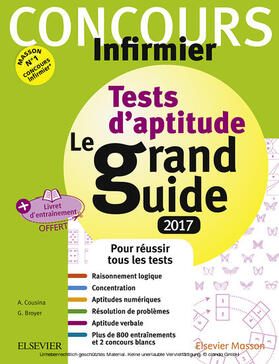 Broyer / Cousina / Gassier |  Concours Infirmier - Tests d'aptitude Le grand guide - IFSI 2017 | eBook | Sack Fachmedien