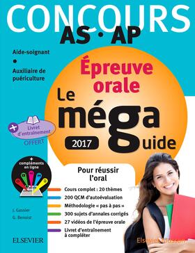 Gassier / Benoist |  Méga Guide ORAL 2017 - Concours Aide-soignant et Auxiliaire de puériculture | eBook | Sack Fachmedien