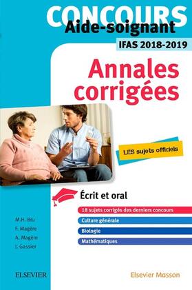 Bru / Magere / Magère |  Concours Aide-soignant - Annales corrigées - IFAS 2018/2019 | eBook | Sack Fachmedien
