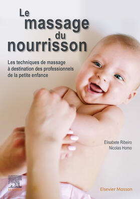 Ribeiro / Homo / BARTH |  Le massage du nourrisson | eBook | Sack Fachmedien