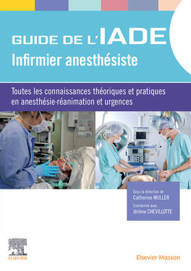 Muller / Chevillotte / BARTH |  Guide de l'IADE - Infirmier anesthésiste | eBook | Sack Fachmedien