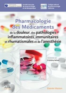 BESSON |  Pharmacologie des médicaments de la douleur, des pathologies inflammatoires, immunitaires et rhumatismales et de l'anesthésie | eBook | Sack Fachmedien