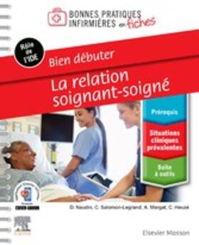 Naudin / Salomon-Legrand / Margat |  Bien débuter - La relation soignant-soigné | eBook | Sack Fachmedien