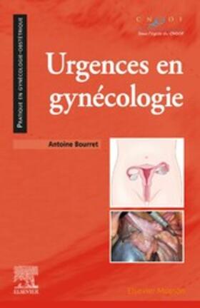 Bourret / Legendre |  Urgences en gynécologie | eBook | Sack Fachmedien