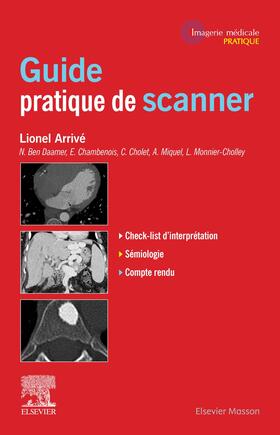 Arrivé / Azizi / Monnier-Cholley |  Guide pratique de scanner | eBook | Sack Fachmedien