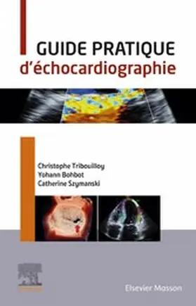 Tribouilloy / Szymanski / Bohbot |  Guide pratique d'échocardiographie | eBook | Sack Fachmedien