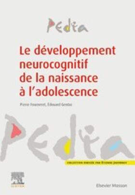 Fourneret / Gentaz |  Le développement neurocognitif de la naissance à l'adolescence | eBook | Sack Fachmedien
