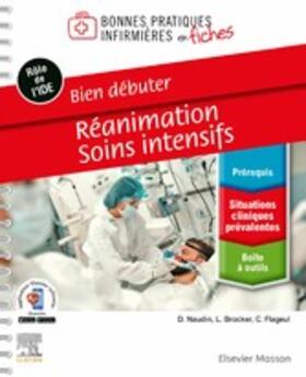 Naudin / Dupont / Flageul |  Bien débuter - Réanimation-Soins intensifs | eBook | Sack Fachmedien