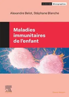 BELOT / Blanche |  Maladies immunitaires chez l'enfant | eBook | Sack Fachmedien