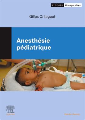 Orliaguet | Anesthésie pédiatrique | Buch | 978-2-294-78062-2 | sack.de