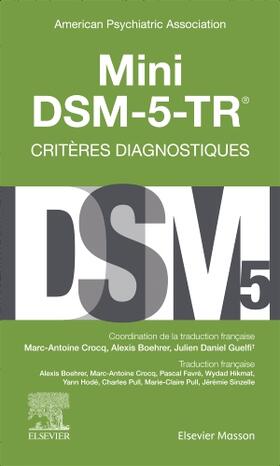 American Psychiatric Association / Guelfi / Crocq |  Mini DSM-5-TR - Critères diagnostiques | Buch |  Sack Fachmedien