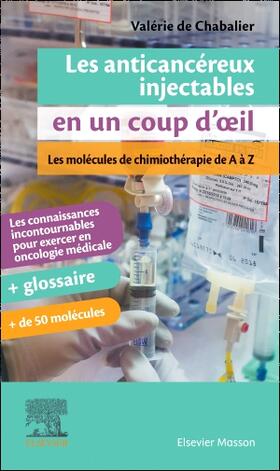 De Chabalier |  Les anticancéreux injectables en un coup d'oeil | Buch |  Sack Fachmedien