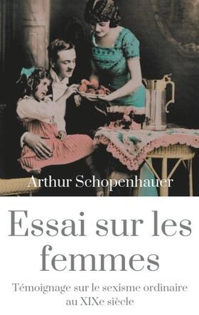 Schopenhauer |  Essai sur les femmes | Buch |  Sack Fachmedien