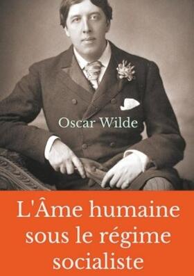 Wilde |  L'Âme humaine sous le régime socialiste | Buch |  Sack Fachmedien