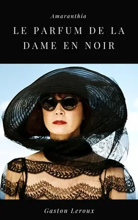 Leroux |  Le Parfum de la Dame en Noir | eBook | Sack Fachmedien