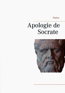 Platon |  Apologie de Socrate | Buch |  Sack Fachmedien