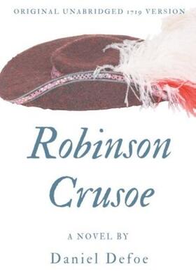 Defoe |  Robinson Crusoe (Original unabridged 1719 version) | Buch |  Sack Fachmedien