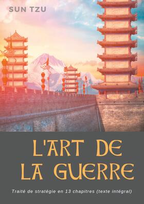 Tzu / Tsé |  L'Art de la guerre | eBook | Sack Fachmedien