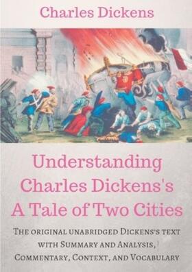 Dickens / Furiani |  Understanding  Charles Dickens's A Tale of Two Cities : A study guide | Buch |  Sack Fachmedien