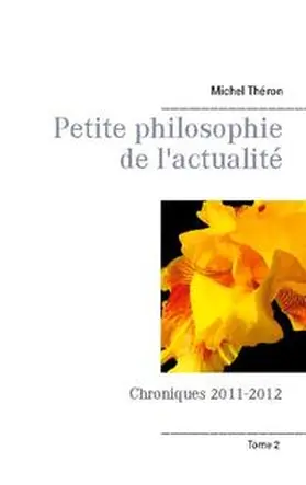 Théron |  Petite philosophie de l'actualité | Buch |  Sack Fachmedien