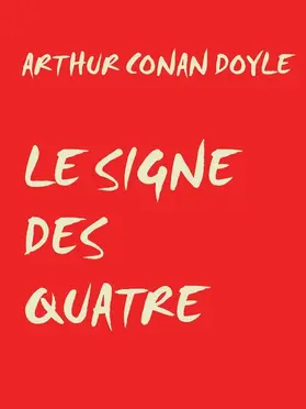 Doyle |  LE SIGNE DES QUATRE | eBook | Sack Fachmedien