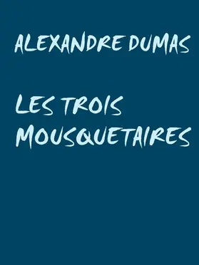 DUMAS |  LES TROIS MOUSQUETAIRES | eBook | Sack Fachmedien