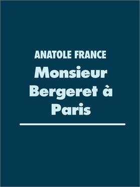 France |  Monsieur Bergeret à Paris | eBook | Sack Fachmedien