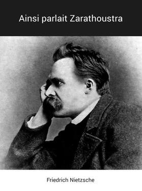 Nietzsche |  Ainsi parlait Zarathoustra | eBook | Sack Fachmedien