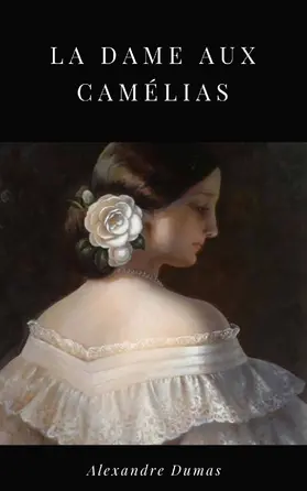 Dumas |  La Dame aux Camélias | eBook | Sack Fachmedien