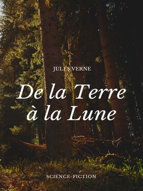 Verne |  De la Terre à la Lune | eBook | Sack Fachmedien