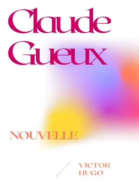 Hugo |  Claude Gueux | eBook | Sack Fachmedien