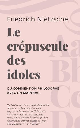 Nietzsche |  Le crépuscule des idoles | eBook | Sack Fachmedien