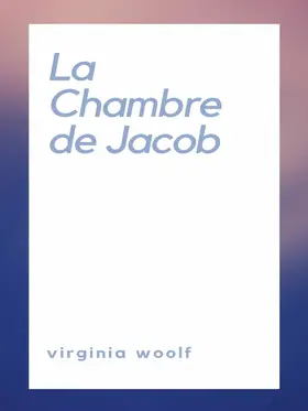 Woolf |  La Chambre de Jacob | eBook | Sack Fachmedien