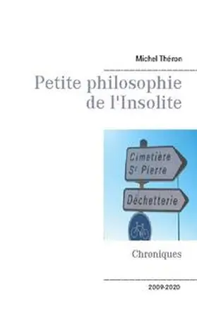 Théron |  Petite philosophie de l'Insolite | Buch |  Sack Fachmedien