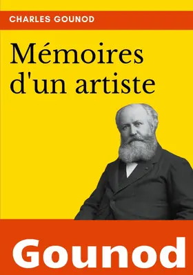 Gounod |  Mémoires d'un artiste | eBook | Sack Fachmedien