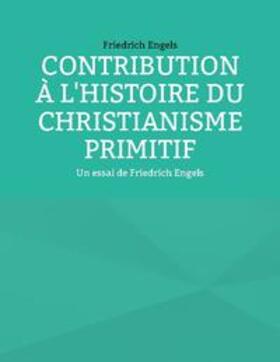 Engels |  Contribution à l'histoire du christianisme primitif | Buch |  Sack Fachmedien